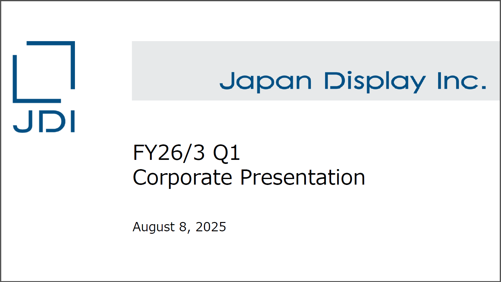 FY26/3 Q1 Corporate Presentation